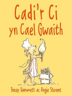 cover image of Cadi'r Ci yn Cael Gwaith